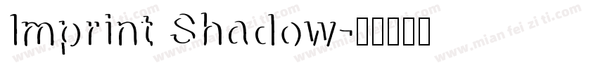 Imprint Shadow字体转换